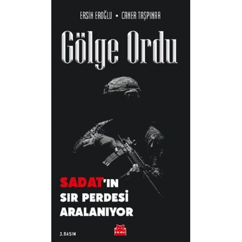 Gölge Ordu - Sadat’ın Sır Perdesi Aralanıyor