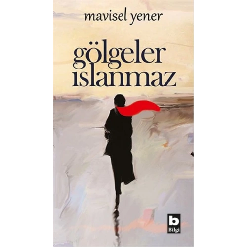 Gölgeler Islanmaz