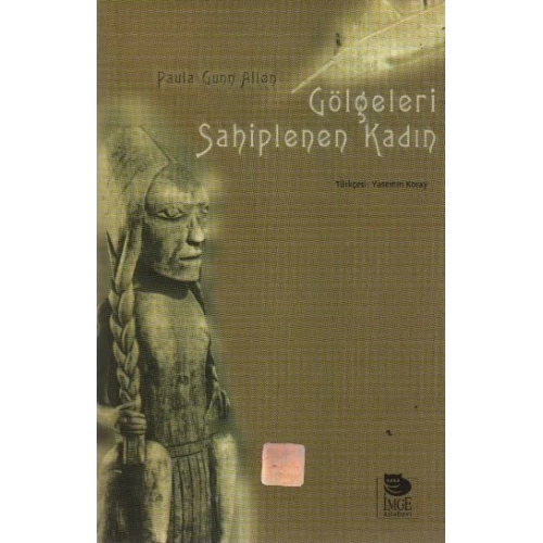 Gölgeleri Sahiplenen Kadın