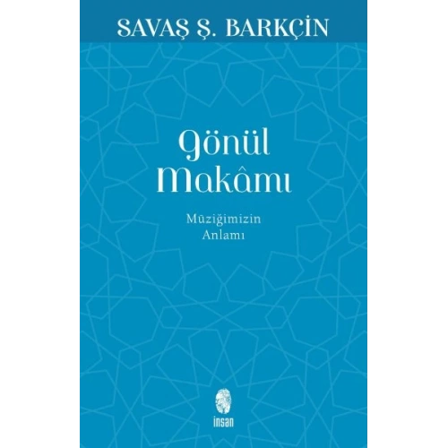 Gönül Makamı - Müziğimizin Anlamı