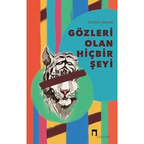 Gözleri Olan Hiçbir Şeyi