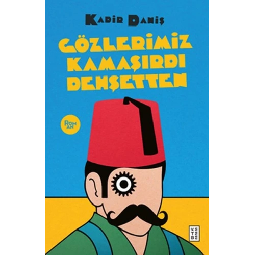 Gözlerimiz Kamaşırdı Dehşetten