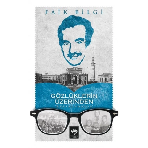 Gözlüklerin Üzerinden Hatırlamalar