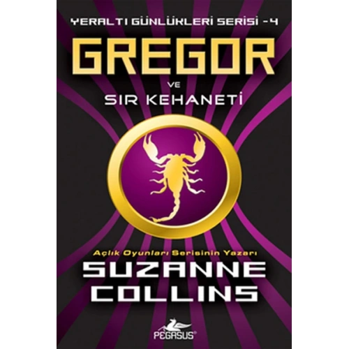 Gregor ve Sır Kehaneti / Yeraltı Günlükleri Serisi -4
