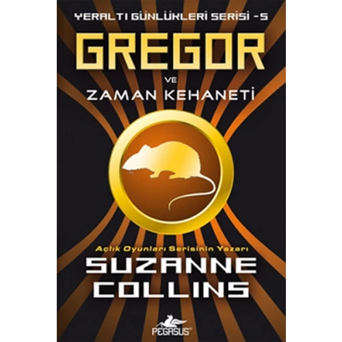 Gregor ve Zaman Kehaneti / Yeraltı Günlükleri Serisi -5
