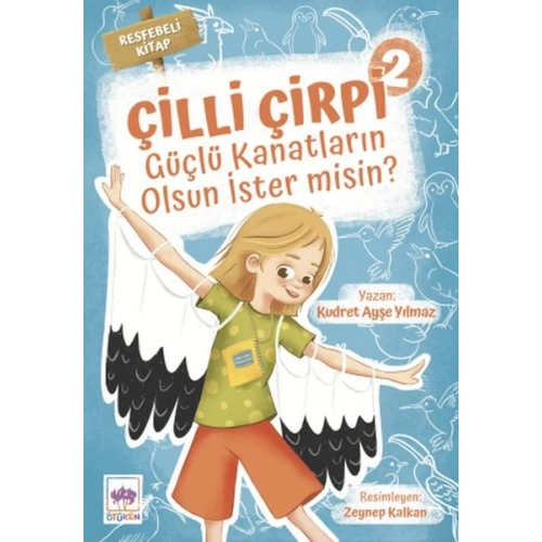 Güçlü Kanatların Olsun İster Misin? - Çilli Çirpi 2