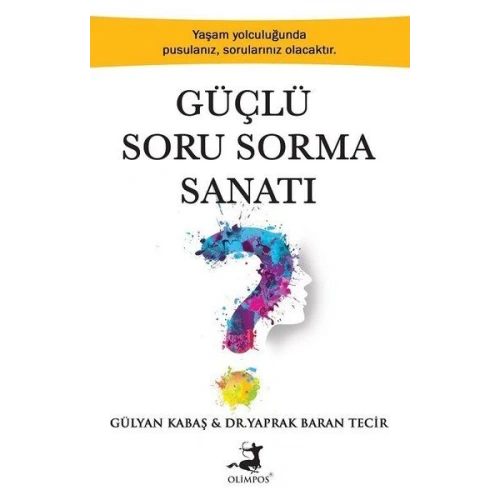 Güçlü Soru Sorma Sanatı