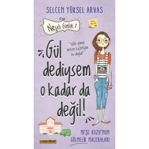 Gül Dediysem O Kadar da Değil! - Neşeli Günlük 2