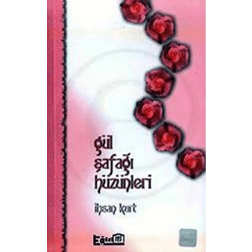 Gül Şafağı Hüzünleri
