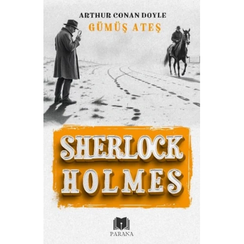 Gümüş Ateş - Sherlock Holmes