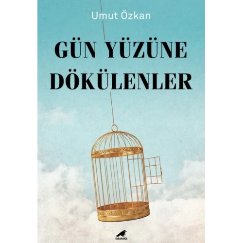 Gün Yüzüne Dökülenler
