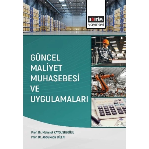 Güncel Maliyet Muhasebesi ve Uygulamaları