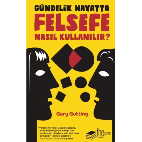 Gündelik Hayatta Felsefe Nasıl Kullanılır?