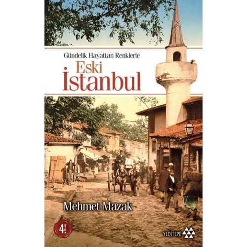 Gündelik Hayattan Renklerle Eski İstanbul