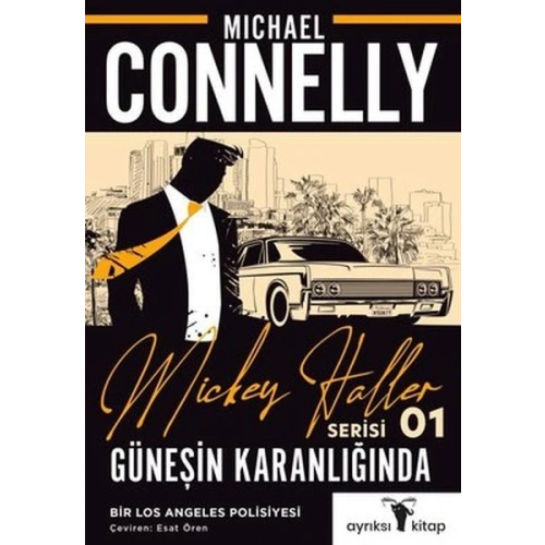 Güneşin Karanlığında - Mickey Haller Serisi