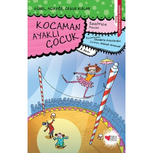 Güzel, Açıkgöz, Cesur Kızlar 02 - Kocaman Ayaklı Çocuk