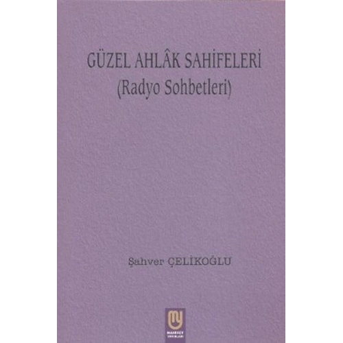 Güzel Ahlak Sahifeleri (Radyo Sohbetleri)