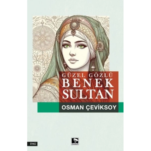 Güzel Gözlü Benek Sultan