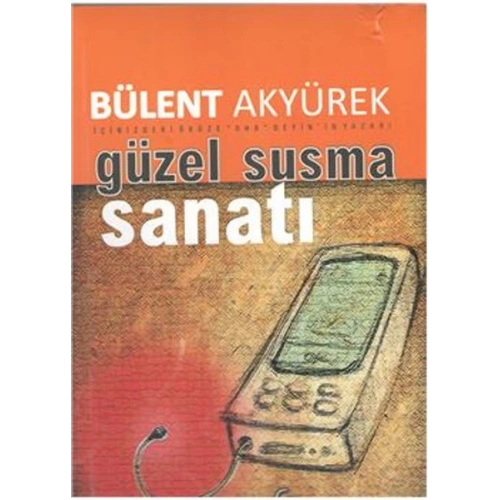 Güzel ve Etkili Susma Sanatı