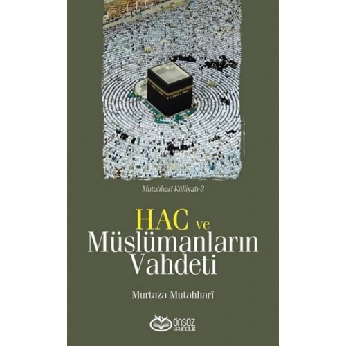 Hac ve Müslümanların Vahdeti