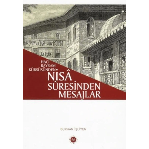 Hacı Bayram Kürsüsünden - Nisa Suresinden Mesajlar