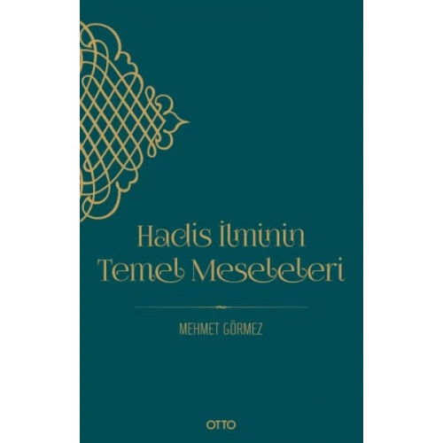 Hadis İlminin Temel Meseleleri