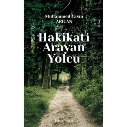 Hakikati Arayan Yolcu