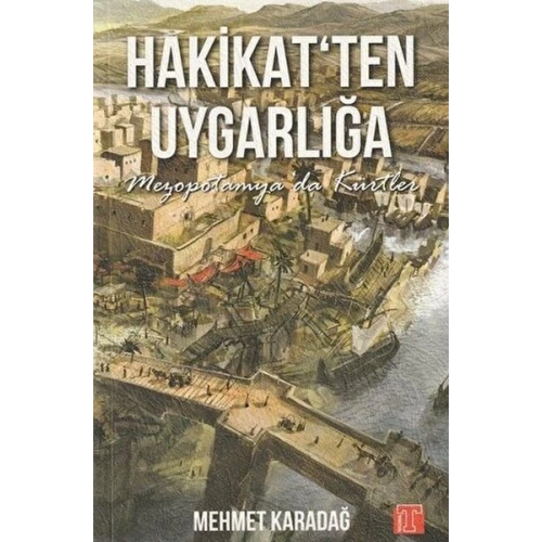Hakikatten Uygarlığa / Mezopotamyada Kürtler