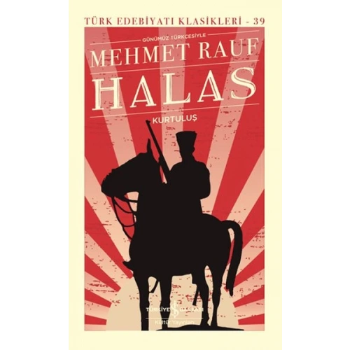 Halas - Kurtuluş - Türk Edebiyatı Klasikleri (Ciltli)