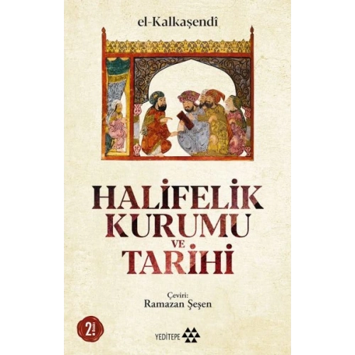 Halifelik Kurumu ve Tarihi