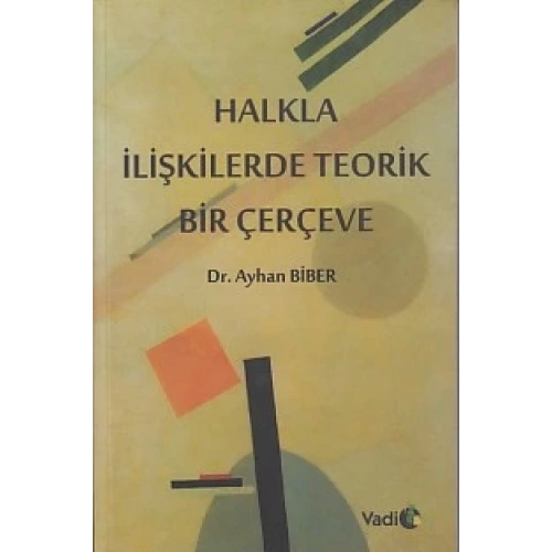 Halkla İlişkilerde Teorik Bir Çerçeve
