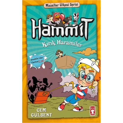 Hammit Kırık Haramiler - Masallar Ülkesi Serisi