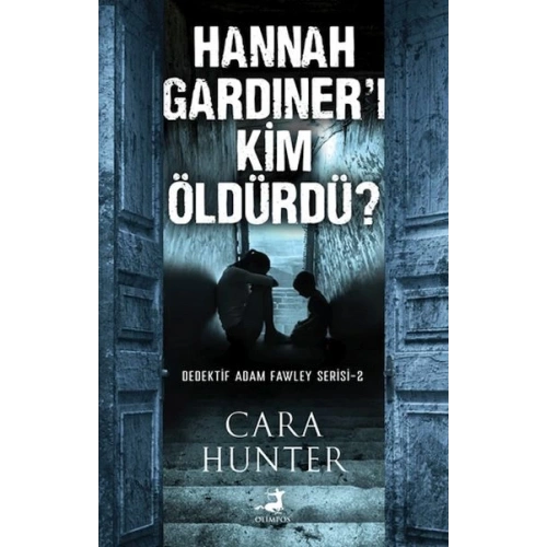 Hannah Gardıner’ı Kim Öldürdü