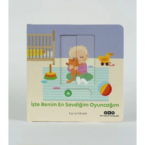 Hareketli Büyüyorum Serisi 4 – İşte Benim En Sevdiğim Oyuncağım