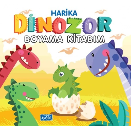 Harika Dinozor Boyama Kitabım