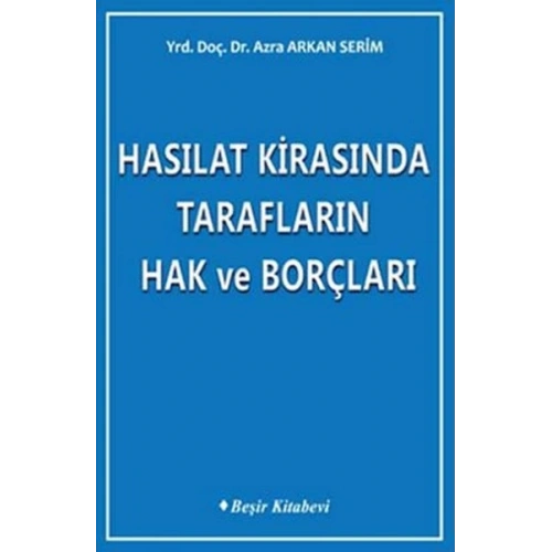 Hasılat Kirasında Tarafların Hak ve Borçları
