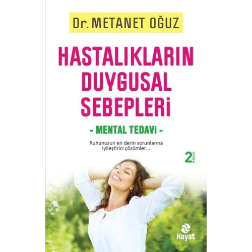 Hastalıkların Duygusal Sebepleri Mental Tedavi