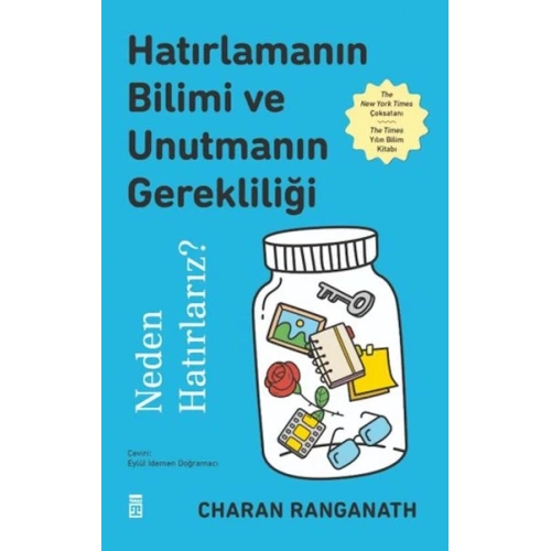 Hatırlamanın Bilimi ve Unutmanın Gerekliliği