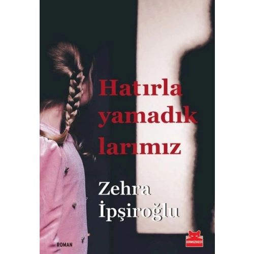 Hatırlayamadıklarımız