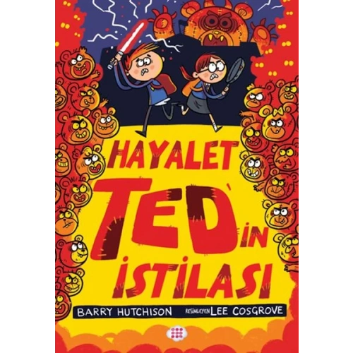 Hayalet Ted’in İstilası 3