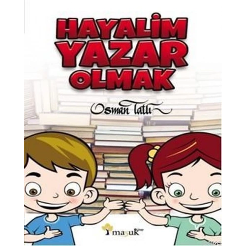 Hayalim Yazar Olmak