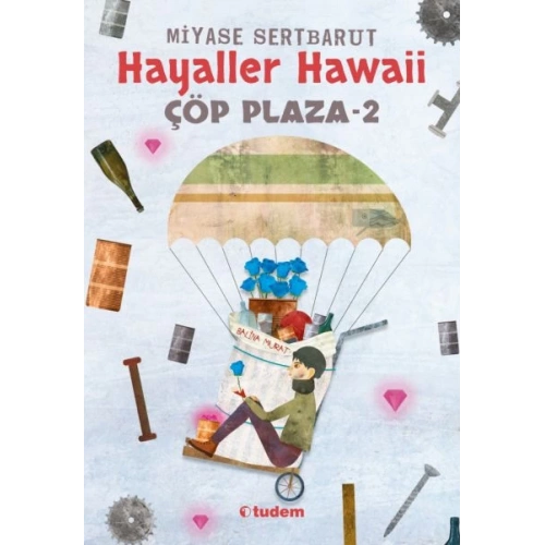 Hayaller Hawaii - Çöp Plaza 2