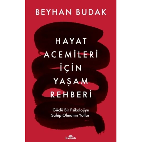 Hayat Acemileri İçin Yaşam Rehberi