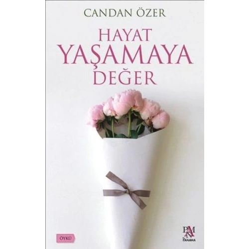 Hayat Yaşamaya Değer