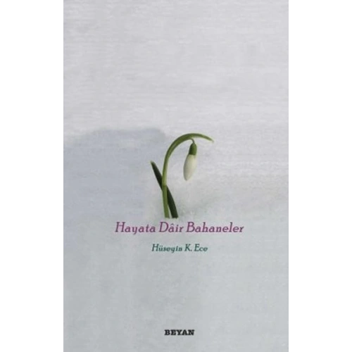 Hayata Dair Bahaneler