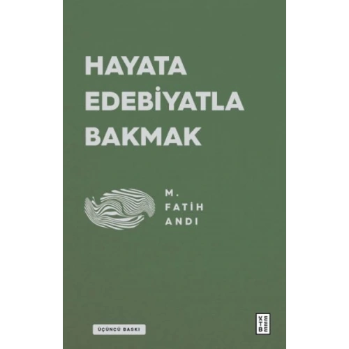 Hayata Edebiyatla Bakmak