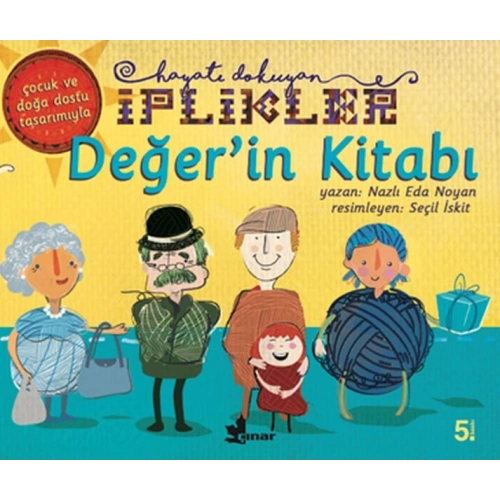 Hayatı Dokuyan İplikler - Değerin Kitabı