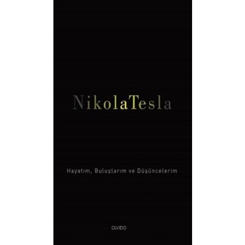 Hayatım, Buluşlarım ve Düşüncelerim