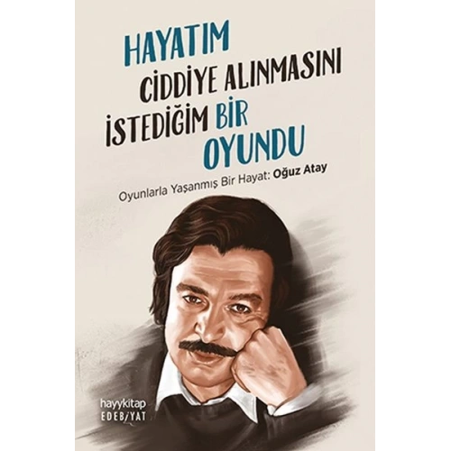 Hayatım Ciddiye Alınmasını İstediğim Bir Oyundu