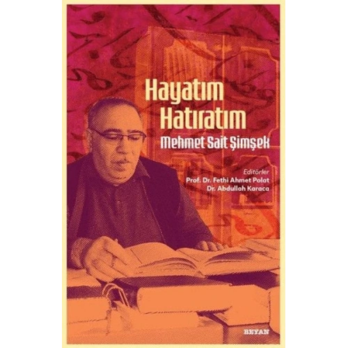 Hayatım Hatıratım - Mehmet Sait Şimşek